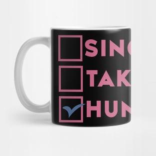 Single Taken Hungry Mug